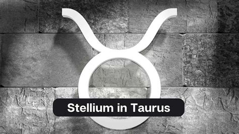 Taurus Stellium A Comprehensive Guide To Stellium In Taurus EAstroHelp