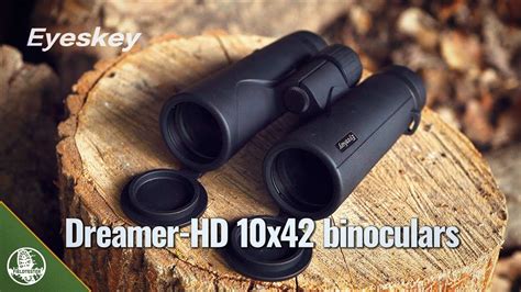 Eyeskey Dreamer Hd 10x42 Binoculars Review Youtube