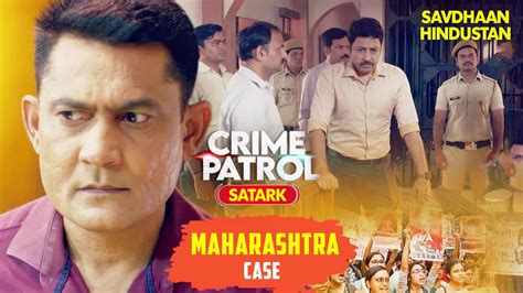 Maharashtra Case Crime Patrol Best