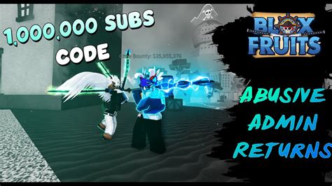 New Code Blox Fruits Abusive Admin Returns Youtube