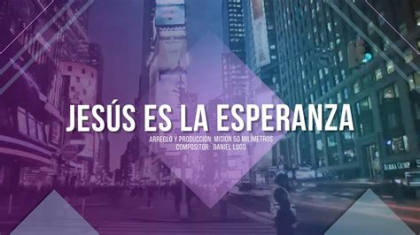 JesÚs Es La Esperanza Canto Adventista Umi Youtube