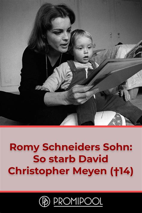 Romy Schneiders Sohn David Christopher Meyen Verstirbt Mit Nur