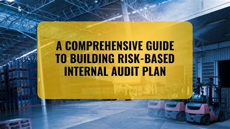 A Comprehensive Guide To Building Risk Based Internal Audit Plan