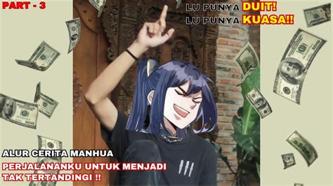 ALUR CERITA MANHWA OVERPOWER MENGHAMBURKAN UANG DEMI MENJADI YANG