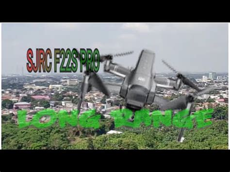 Test Terbang Drone Sjrc F22s Pro Untuk Pertama Kalinya Langsung Long