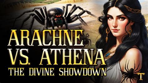 Cursed By Athena The Story Of Arachne Youtube