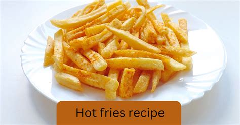 Hot Fries Recipe Perfect Easy And Quick Asada Fries Recipe 1 10 Minutes Fries Recipe Tasty Recipes