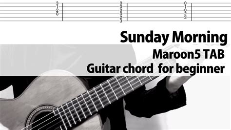 Tabsunday Morning Maroon Guitar Chord Easy For Beginner W Lyrics