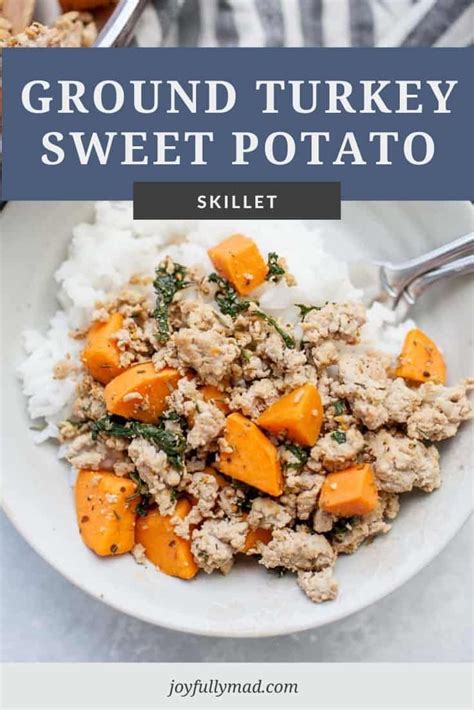 Ground Turkey Sweet Potato Skillet Recipe Sweet Potato Skillet Sweet Potato And Spinach