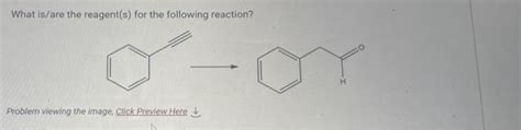 Solved What is/are the reagent(s) for the following | Chegg.com