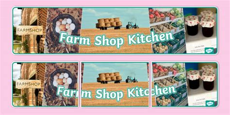 Farm Shop Kitchen Photo Display Banner Teacher Made