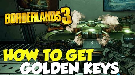 Borderlands 3 How To Get Golden Keys Youtube