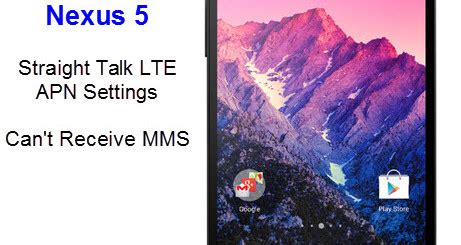 Nexus Straight Talk Lte Apn Settings Step By Step Configuration