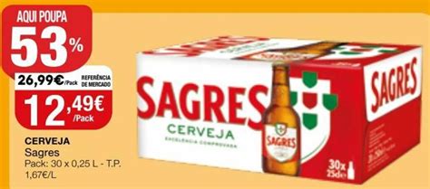 Promoção Cerveja Sagres 30 x 0 25L em Intermarché