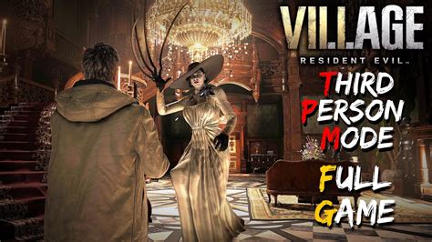 RESIDENT EVIL 8 VILLAGE GOLD EDITION THIRD PERSON MODE FULL GAME