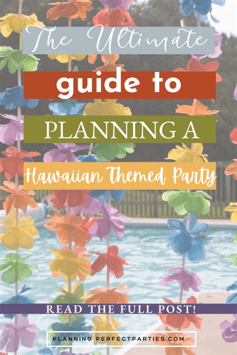 The Ultimate List Of Luau Party Ideas Planning Perfect Parties