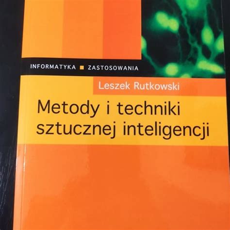 Metody I Techniki Sztucznej Inteligencji K Odzko Kup Teraz Na