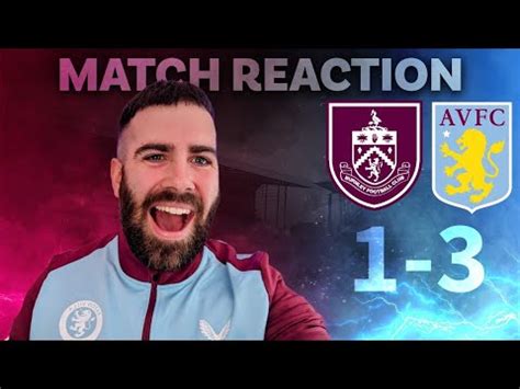 Burnley Aston Villa Match Reaction Youtube