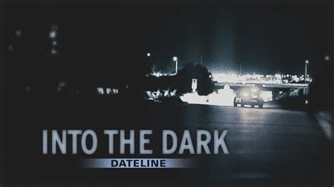 Dateline Episode Trailer Into The Dark Dateline NBC YouTube