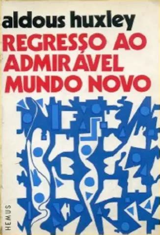 Baixar Livro Regresso Ao Admir Vel Mundo Novo Aldous Huxley Pdf Epub Mobi