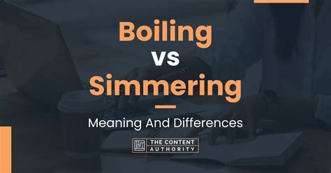 Boiling vs Simmering: Meaning And Differences