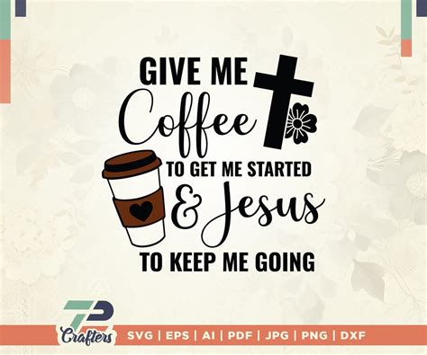 Give Me Coffee And Jesus Svg Bible Svg Christian Svg Bible Svg Bible