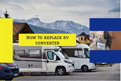 How To Replace Rv Converter Complete Guide To Test And Replace Rv