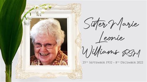 Sister Marie Leonie Williams Rsm Funeral Service Live Stream Youtube