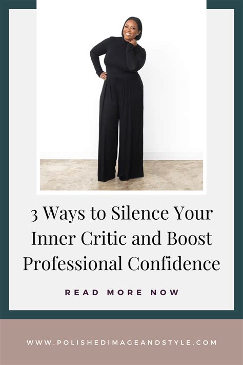 3 Ways To Silence Your Inner Critic And Boost Professional Confidence Polished Image And Style