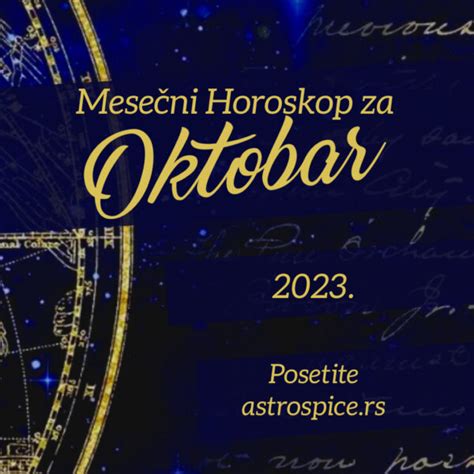 Veliki Horoskop Za Oktobar 2023 Astro Spice