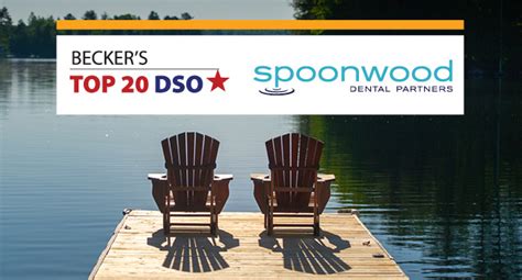 Beckers Entrepreneurial Dsos List Spoonwood Dental Partners