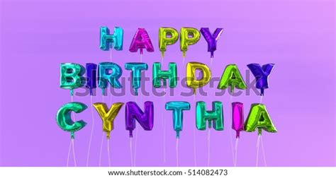 Happy Birthday Cynthia Card Balloon Text Stock Illustration 514082473