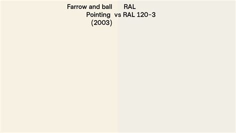 Farrow And Ball Pointing 2003 Vs Ral Ral 120 3 Side By Side Comparison