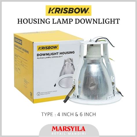 Jual Lampu Downlight 4 Inch 6 Inch Housing Lampu Krisbow Housing