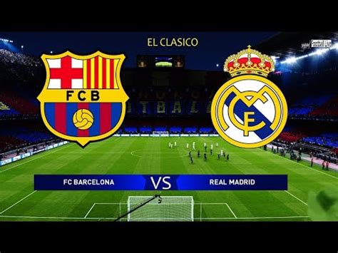 Laliga Fc Barcelona Vs Real Madrid Match Efootball Mobile