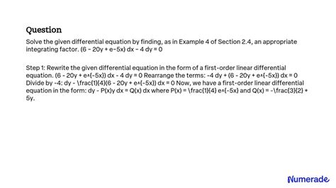 SOLVED Solve The Given Differential Equation By Finding As In Example