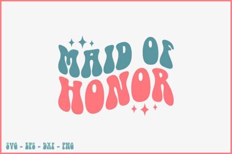 Maid Of Honor Retro Svg Design Graphic By Svg King · Creative Fabrica