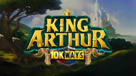 King Arthur 10K WAYS Slot Machine Gratuita Gioca Alla Demo