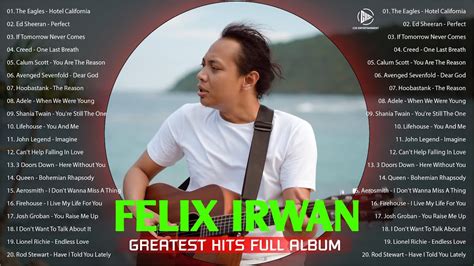 Felix Irwan Best Of Top Acoustic Songs Of Felix Irwan