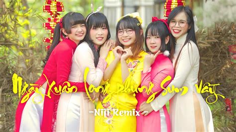 NgÀy XuÂn Long PhỤng Sum VẦy Vietnamese Japanese Remix Cover By Niji Universe Inc Youtube