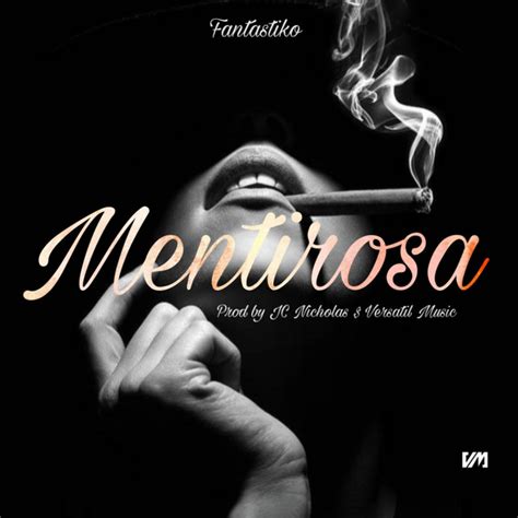 Mentirosa Single By Fantastiko Spotify