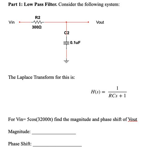 Solved Part 1 Low Pass Filter Consider The Following