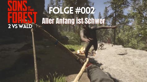 Sons Of The Forest Aller Anfang Ist Schwer Co Op Let S Play Vs