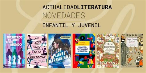 Novedades De Literatura Infantil Y Juvenil Para Agosto