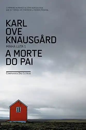 A morte do pai Minha Luta Livro 1 Karl Ove Knausgård PDF eBook