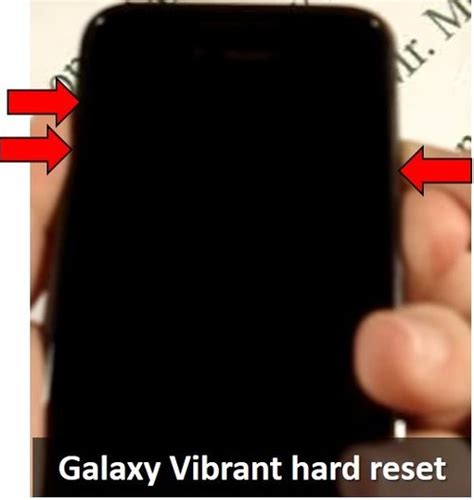 Galaxy Vibrant Hard Reset Restore Your Samsung Phone