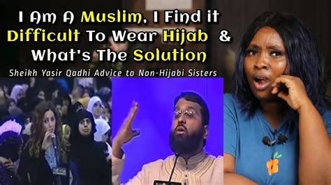 I Am A Muslim I Find It Difficult To Wear Hijab What S The Solution