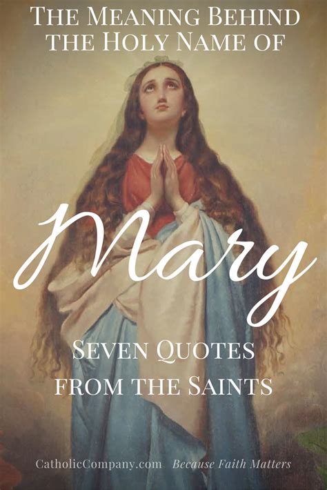 7 Quotes From The Saints On The Holy Name Of Mary Artofit