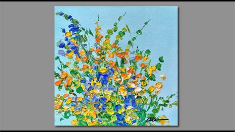 Acrylic Painting Wildflowers Palette Knife Painting Techniques Youtube