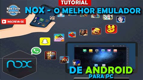 NOX EMULADOR DE ANDROID PARA PC Será que é melhor que o Bluestacks